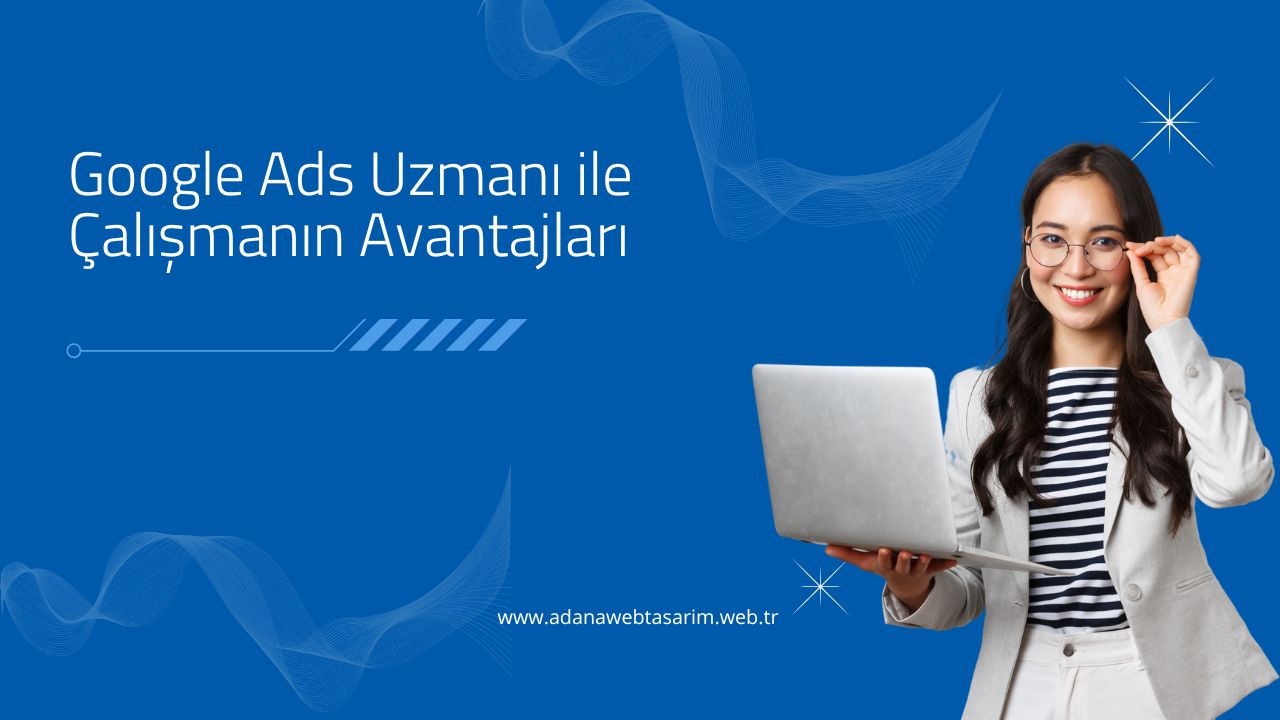 Google Ads Uzmanı