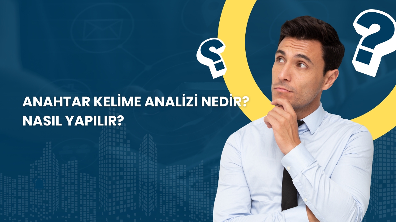 Anahtar Kelime Analizi