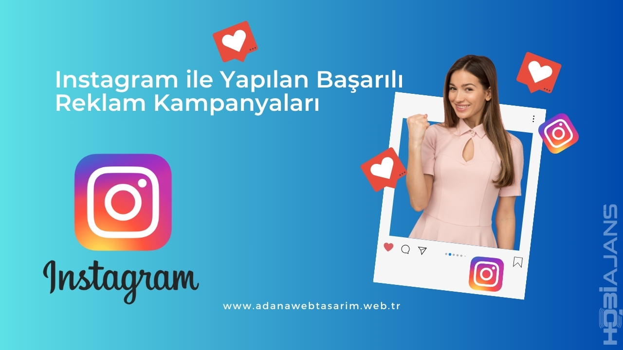 instagram ile yapilan basarili reklam kampanyalari