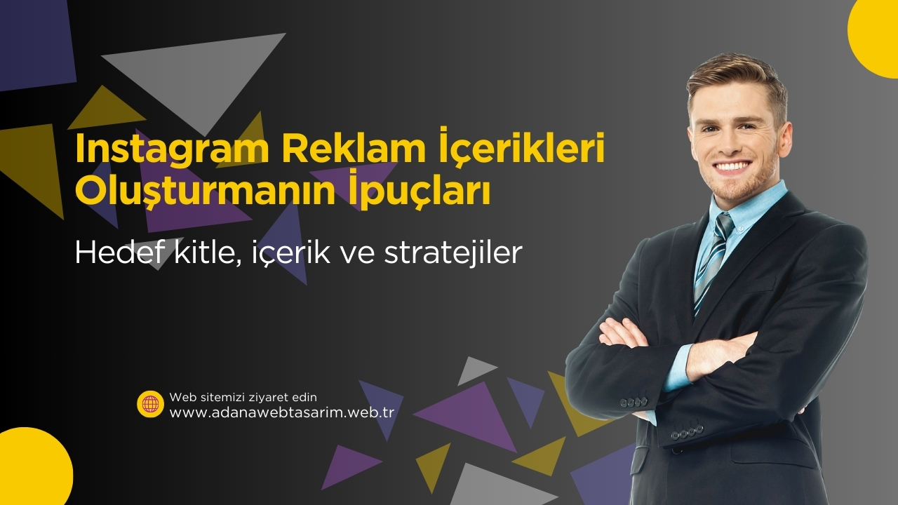instagram reklam icerikleri olusturmanin ipuclari