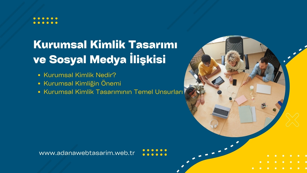 kurumsal kimlik tasarimi ve sosyal medya iliskisi