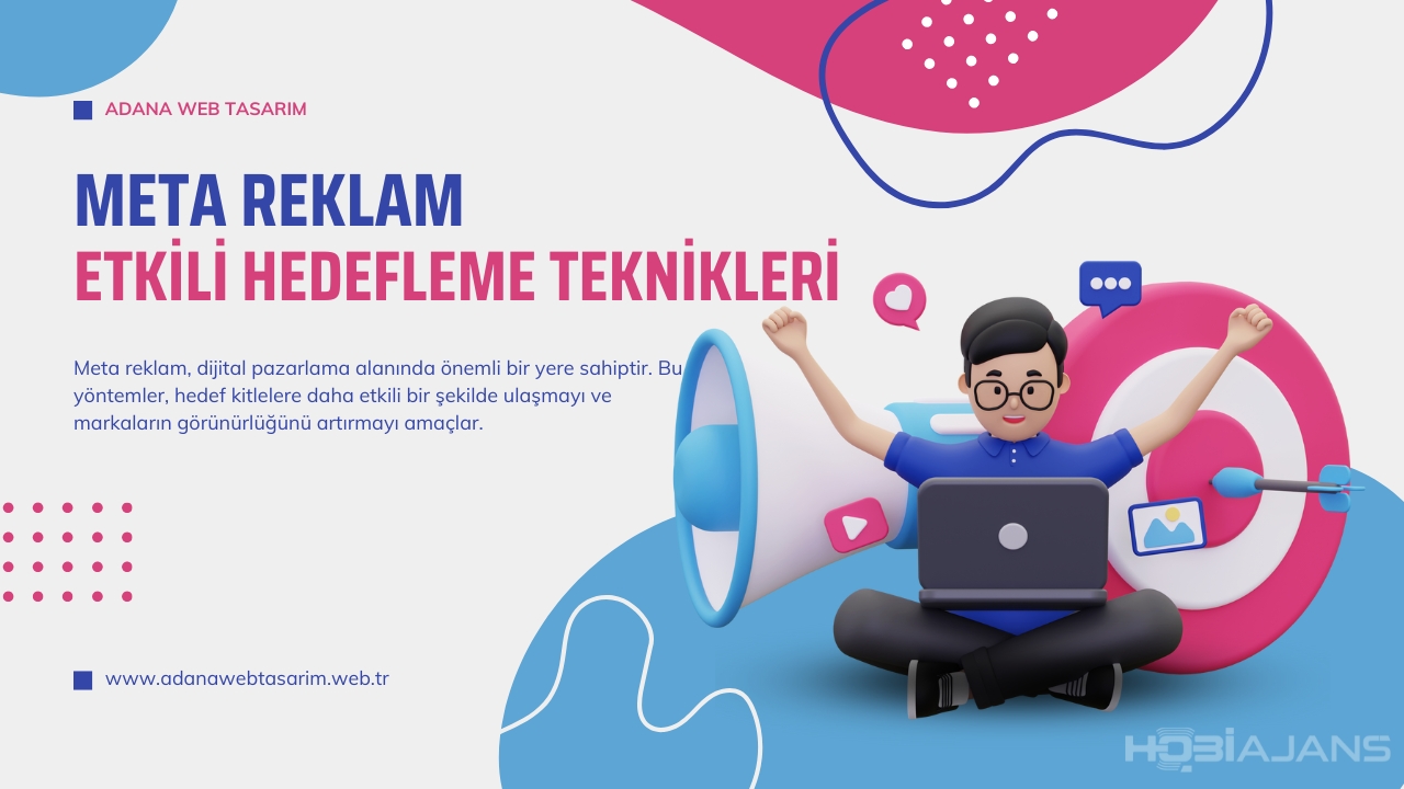 Meta Reklam ile Etkili Hedefleme Teknikleri