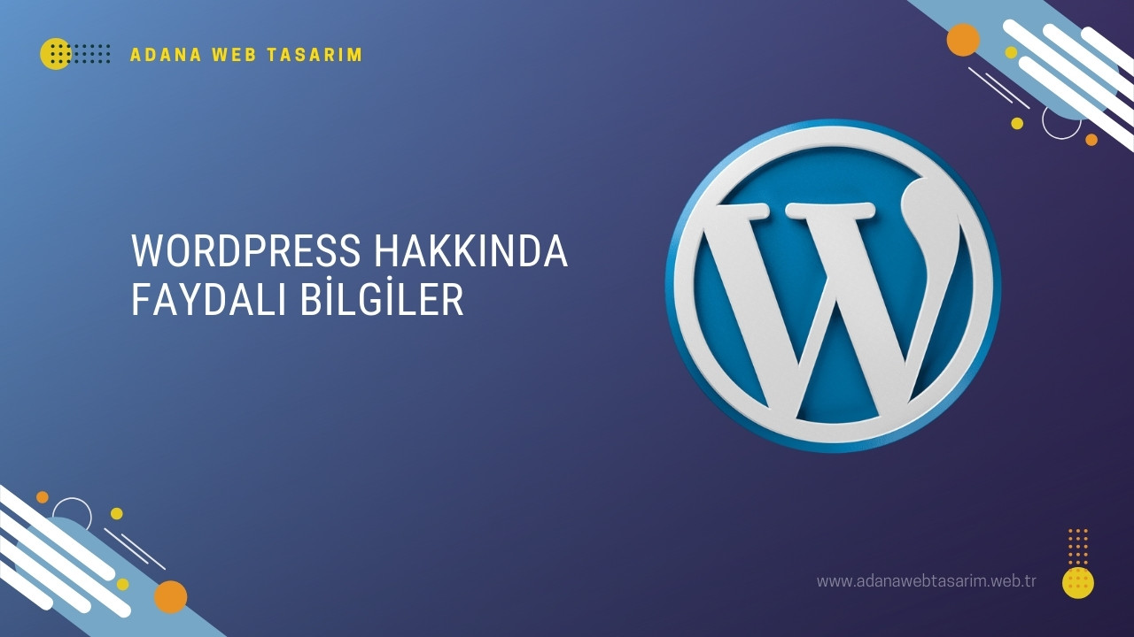 WordPress Hakkında Faydalı Bilgiler
