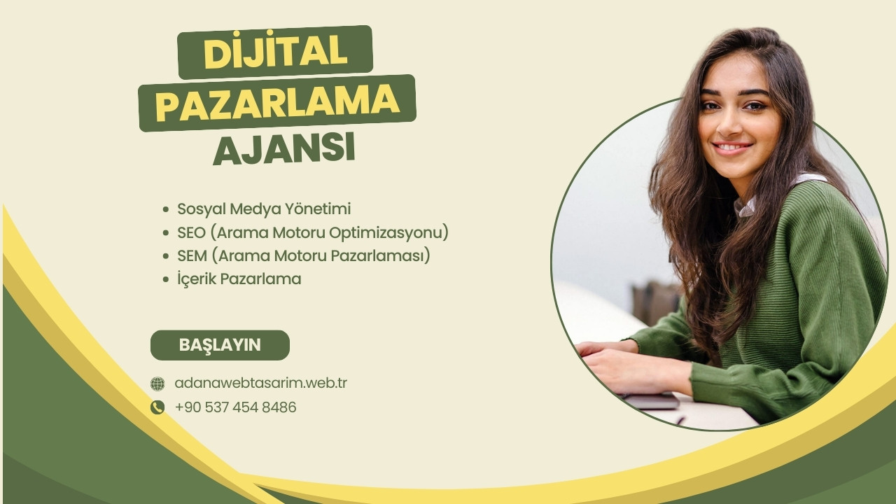 Adana Dijital Pazarlama Ajansı