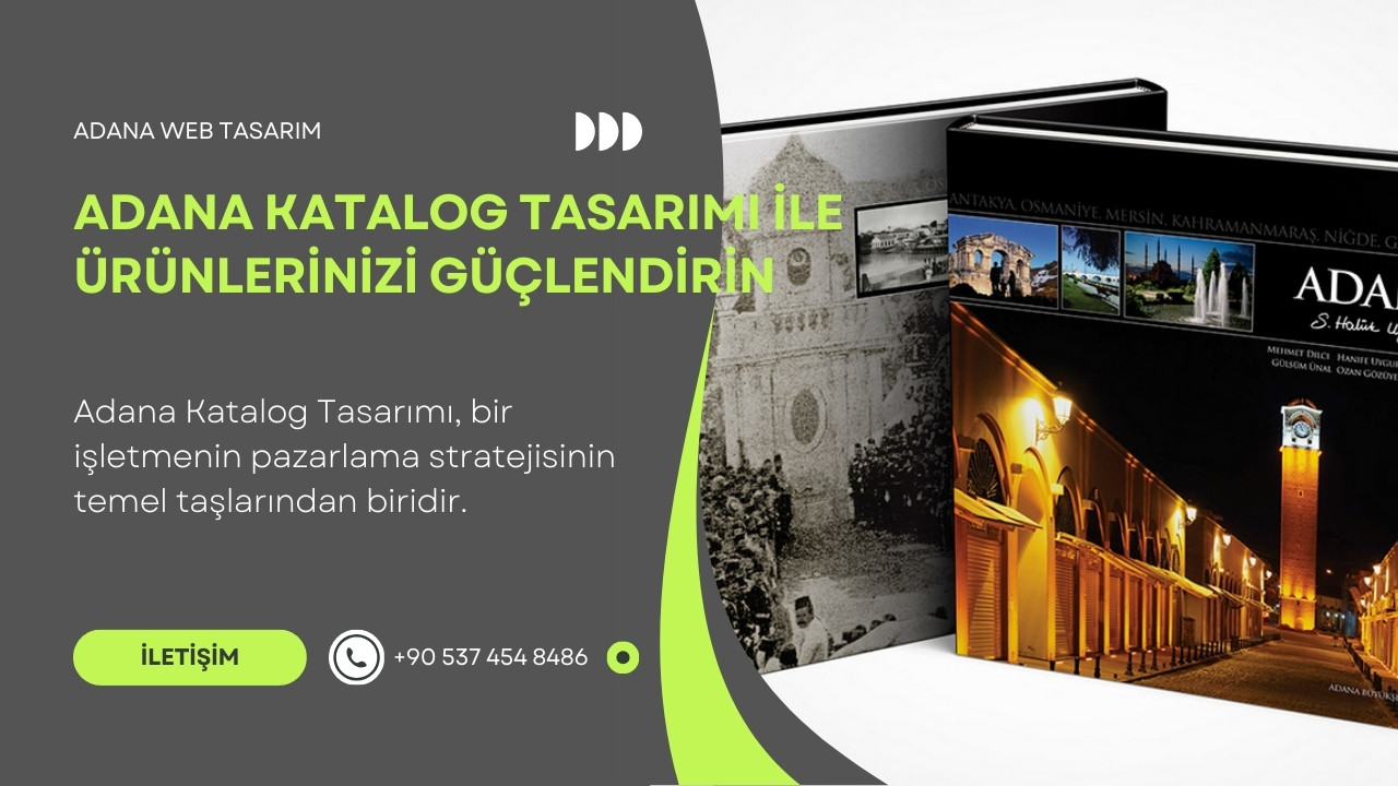 Adana Katalog Tasarımı ile Ürünlerinizi Güçlendirin