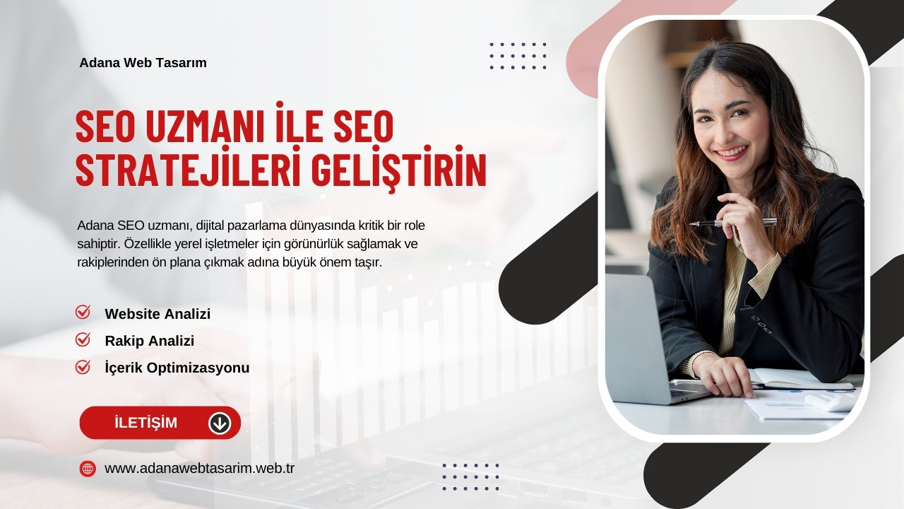 Adana SEO Uzmanı İle SEO Stratejileri Geliştirin