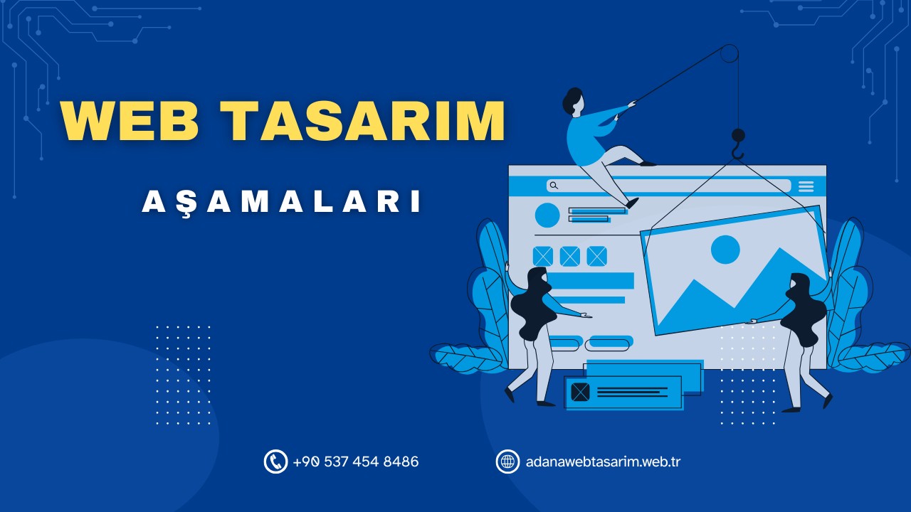 Adana Web Tasarım Süreci