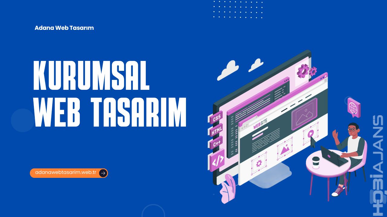 Adana Kurumsal Web Tasarım