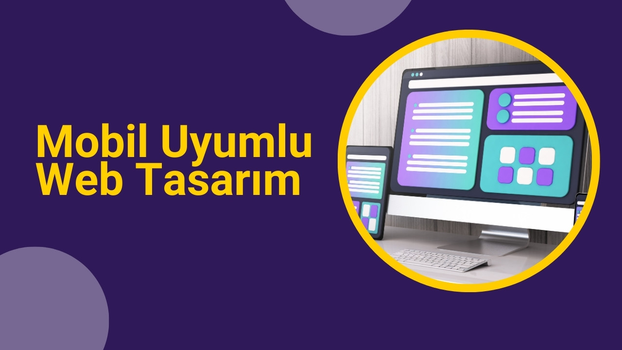 Adana Mobil Uyumlu Web Tasarım Fiyatları 2025