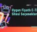 Adana Uygun Fiyatlı E-Ticaret Sitesi Seçenekleri