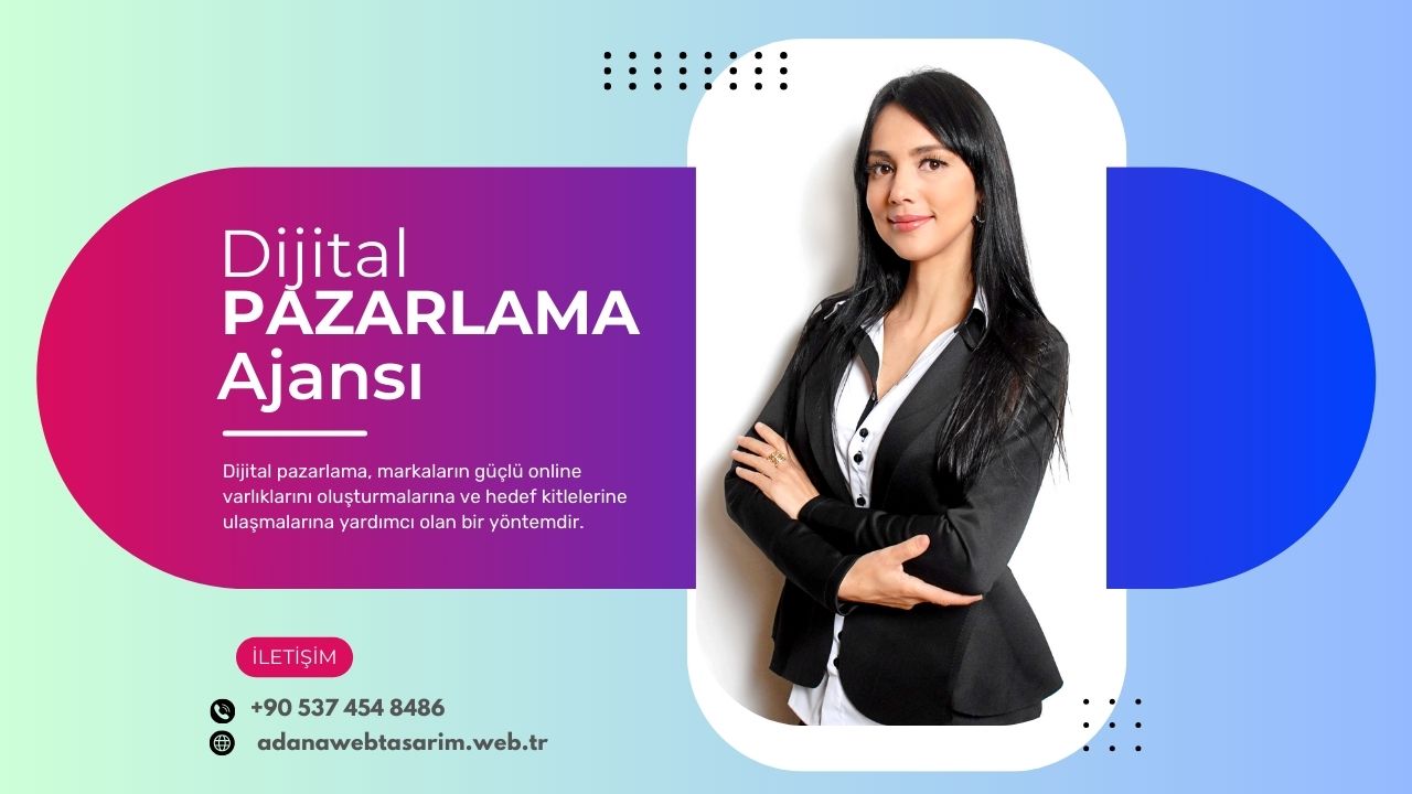 en iyi adana dijital pazarlama ajansi