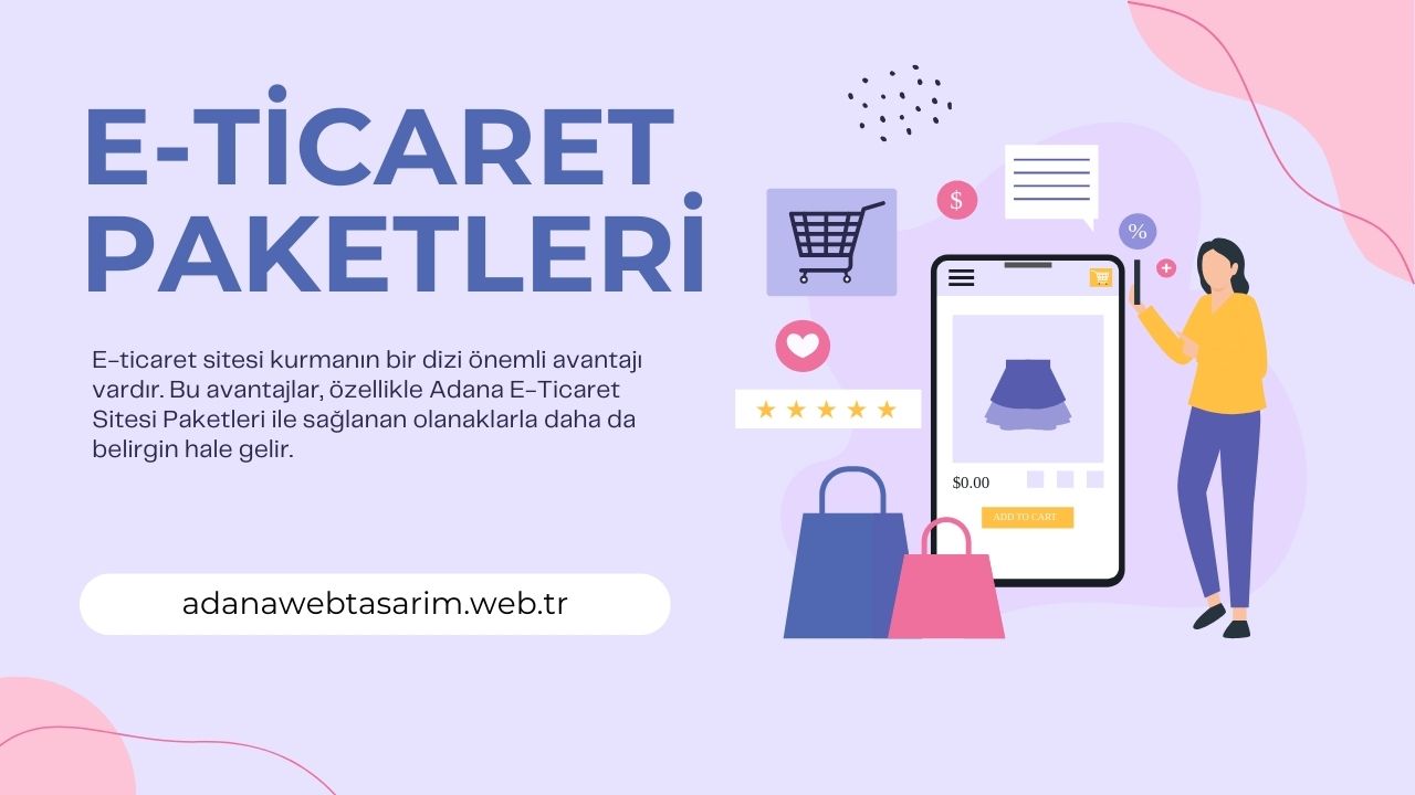 en iyi adana e ticaret sitesi paketlerini inceleyin