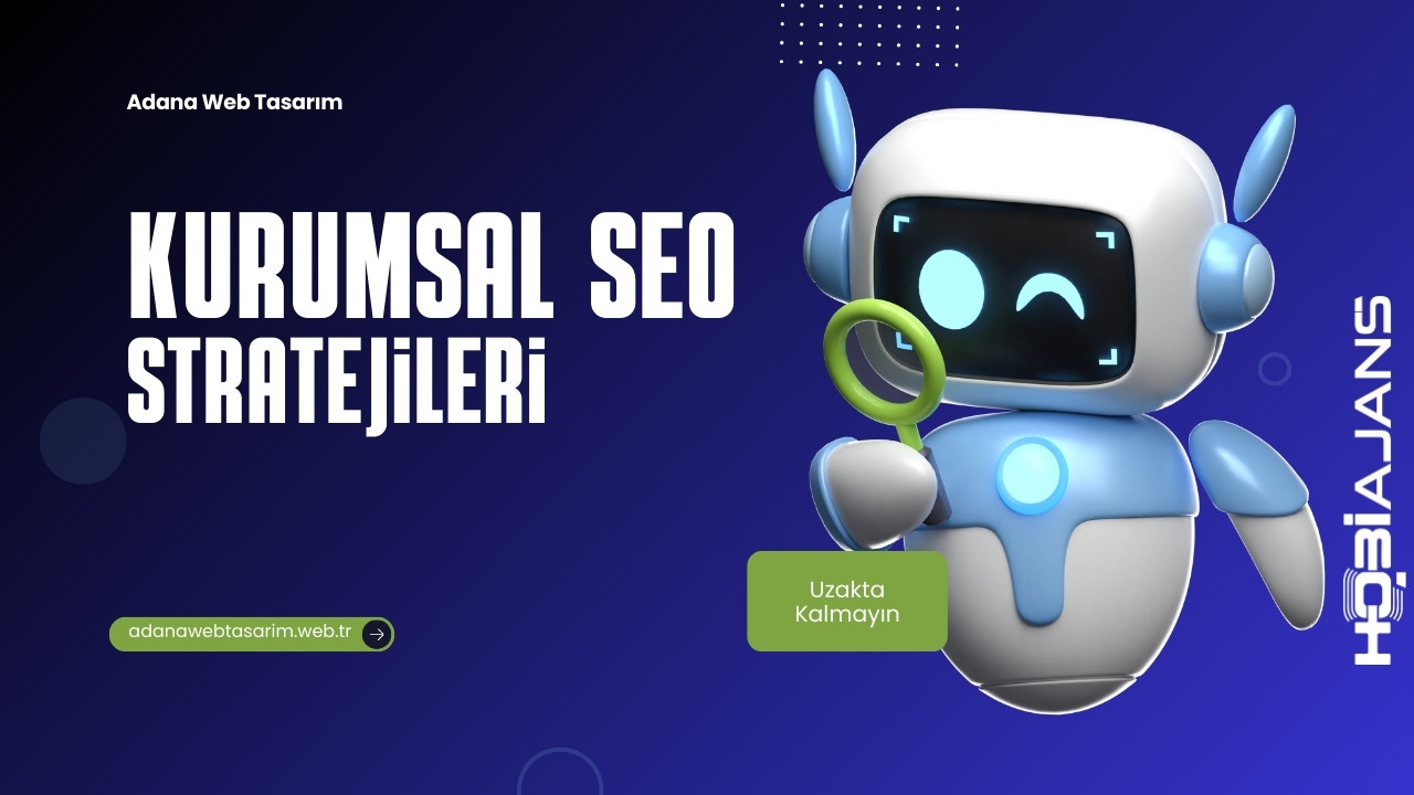 Kurumsal SEO Nedir? İşletmenize Nasıl Katkı Sağlar?