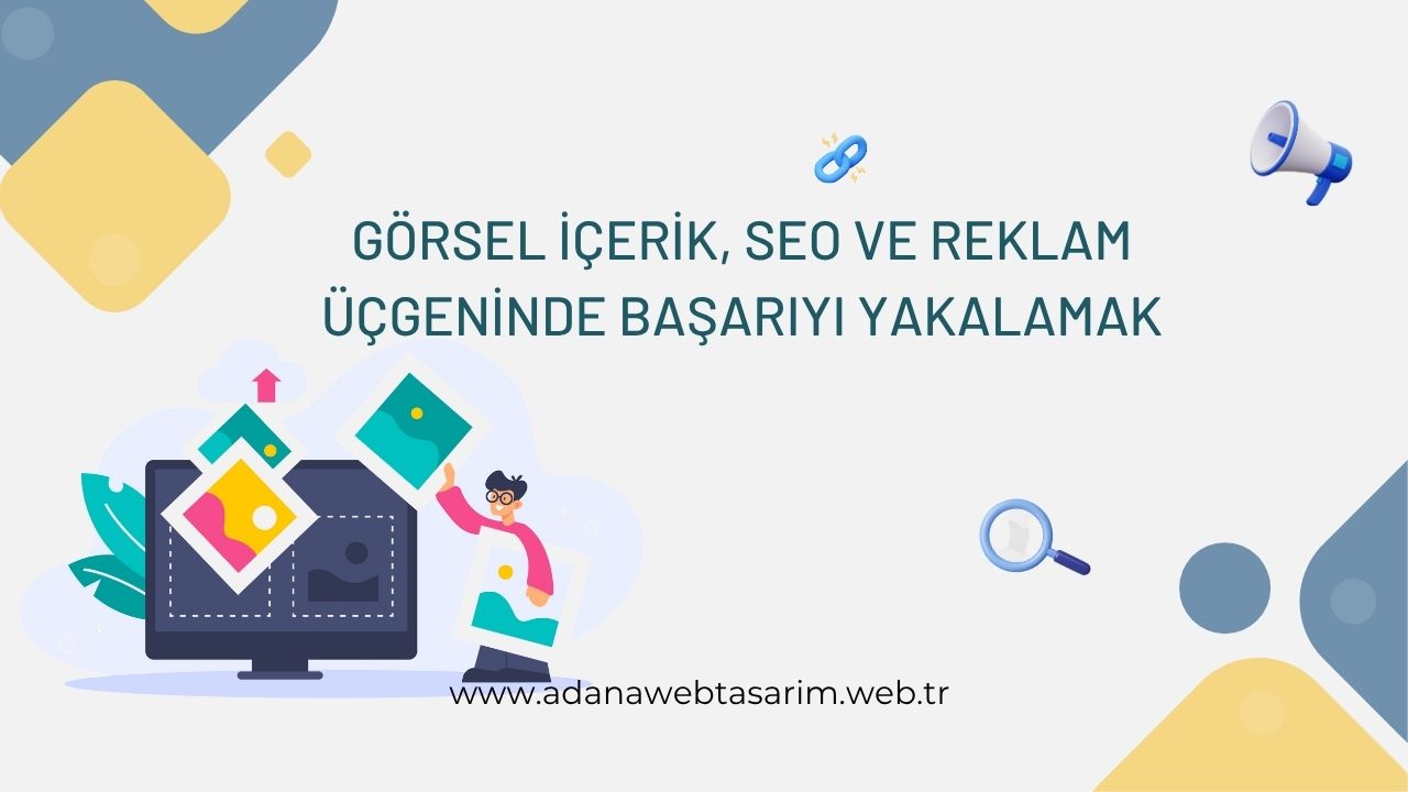 Görsel İçerik, SEO ve Reklam